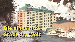 Die Einwohner dieser Stadt leben alle im selben GebäudeWhittier Alaska [upl. by Sloan513]