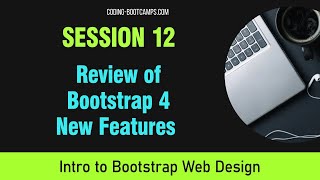 Responsive Web Design Session 12 Review of Bootstrap 4 New Features [upl. by Yerdna]