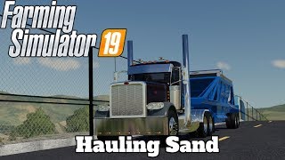 FS19  Mod Spotlight 28  Hauling Sand [upl. by Eelarat540]