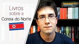 Livros sobre a Coreia do Norte  Fuga do Campo 14 e Nada a Invejar [upl. by Weinman]