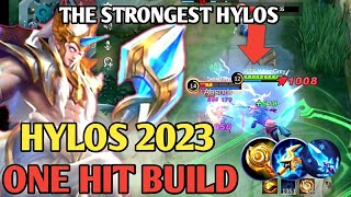 THE STRONGEST HYLOS YOU WILL EVER WATCH  HYLOS BEST BUILD 2023  MOBILE LEGENDS [upl. by Ydde]