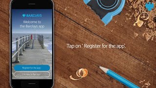 The Barclays app  How to register using an Android device [upl. by Kallick443]