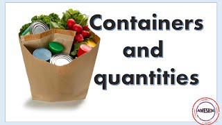 Containers and quantities English Language [upl. by Idoux326]