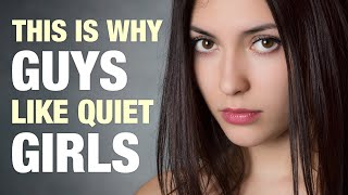 12 Reasons Why Guys Like Quiet Girls [upl. by Rowley289]