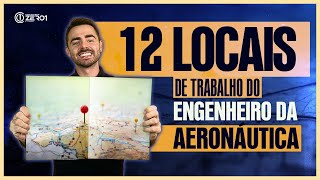 12 Locais que você como Engenheiro da Aeronáutica pode trabalhar  EAOEAR [upl. by Geoffrey]