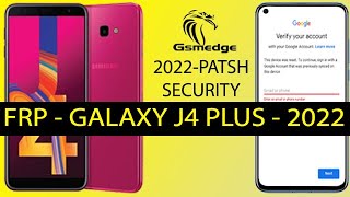 FRP Samsung Galaxy J4 Plus Bypass Google Account 2022 Finally Ways [upl. by Darton]