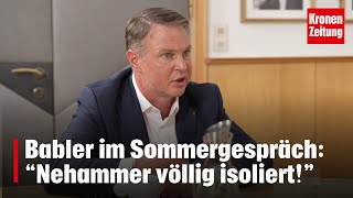 Babler im Sommergespräch quotNehammer ist völlig isoliertquot  kronetv [upl. by Okihcim691]