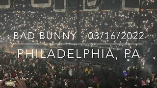 BAD BUNNY FULL CONCERT LIVEEN VIVO FROM PHILADELPHIA 03162022 [upl. by Leirbaj]