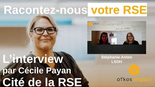 RACONTEZNOUS VOTRE RSE Cécile Payan reçoit Stéphanie Anton  LSDH [upl. by Peursem]