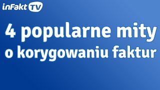 4 popularne mity o korygowaniu faktur odc 26 [upl. by Reace]