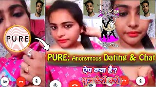 PURE Anonymous app review  How to use PURE app yptech dating apps review [upl. by Grani]