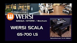 WERSI SCALA GS700LS Gebrauchtinstrument [upl. by Ailero]