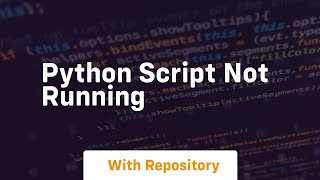 python script not running [upl. by Narine]