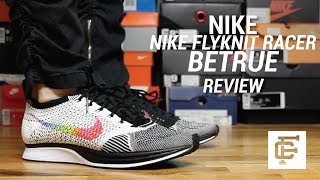 NIKE FLYKNIT RACER BETRUE REVIEW [upl. by Collier]