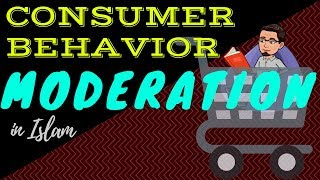 Theory Of Consumer Behavior Moderation [upl. by Uok]