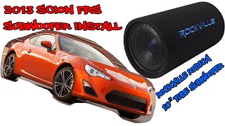 2013 frs subwoofer install Rockville 10quot 500w Tube RTB10A [upl. by Silbahc937]