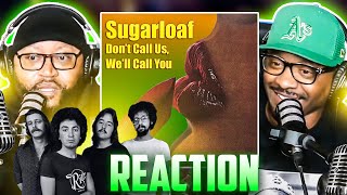 Sugarloaf  Don’t Call Us We’ll Call You REACTION sugarloaf music reaction trending [upl. by Tyre]