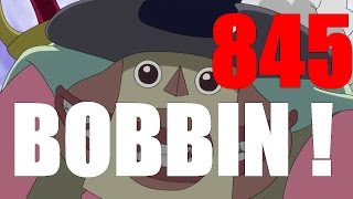 One Piece Review du Chapitre 845  BOBBIN  OUI [upl. by Rtoip410]