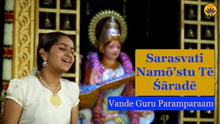 Saraswati Namostute Sharade  Vande Guru Paramparaam  Paavani Cotah  Kuldeep M Pai [upl. by Innor193]