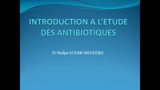 PHARMACOLOGIE INTRODUCTION A L’ETUDE DES ANTIBIOTIQUES [upl. by Tica]