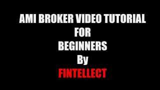 AmiBroker for Beginners by FINTELLECT Part 1 [upl. by Ahsenit]