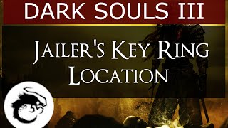 Dark Souls 3  Profaned Capital  Irithyll Dungeon  Jailers Key Ring Location [upl. by Carvey252]