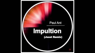 Paul ant  impultion Jssst Remix [upl. by Dall]