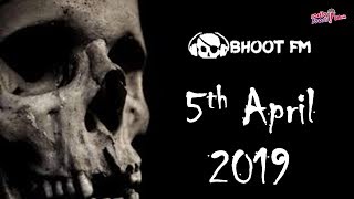 Bhoot FM  Episode  5 April 2019 [upl. by Ok]