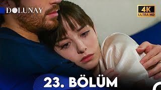 Dolunay 23 Bölüm 4K ULTRA HD [upl. by Akinahs]