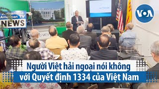 Người Việt hải ngoại nói không với Quyết định 1334 của Việt Nam  VOA Tiếng Việt [upl. by Dygal913]