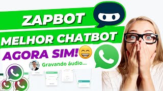 Zapbot  Melhor ferramenta de automação no WhatsApp  Essa é a melhor  Chatbot e disparo em massa [upl. by Ieluuk]