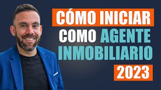 Como Empezar como Agente Inmobiliario Nuevo  Como Iniciar Como Agente Inmobiliario 2024 [upl. by Anaitak]