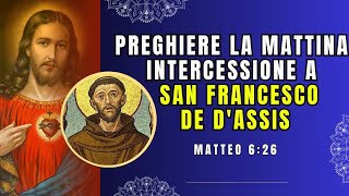 LASCIA LA TUA RICHIESTA PREGHIERA POTENTE CON INTERCESSIONE DI SAN FRANCESCO DE DASSIS [upl. by Hendricks]