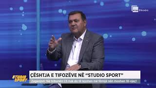 Çështja e tifozëve në quotStudio Sportquot [upl. by Lashoh684]