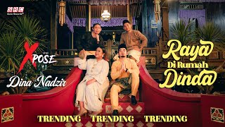 XPOSE amp Dina Nadzir  Raya Di Rumah Dinda Official Music Video [upl. by Tobey]