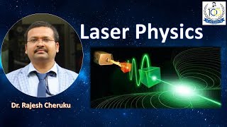 LASER PHYSICS  PHYSICS CLASS  DSU  20 OCT 22  Dr Rajesh Cheruku [upl. by Oyam22]