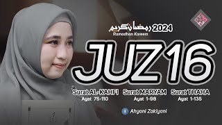 Murottal Juz 16 Ramadhan 2024 Surat ALKAHFI MARYAM THAHA Merdu Penenang Pikiran  Ahyani Zakiyani [upl. by Floyd1]