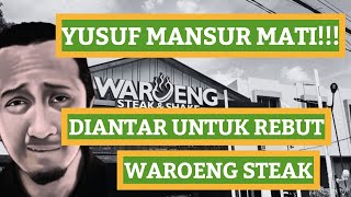 Yusuf Mansur Mati Diantar Untuk Rebut Waroeng Steak BUKTIKAN [upl. by Adnohsek826]