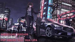 Nightcore  Demeanor Pop Smoke feat Dua Lipa [upl. by Aneeroc]