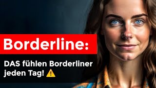 SO fühlen sich Borderliner WIRKLICH [upl. by Dara482]