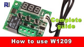 How to use W1209 Temperature relay controller and program the thermostat [upl. by Aelgna920]