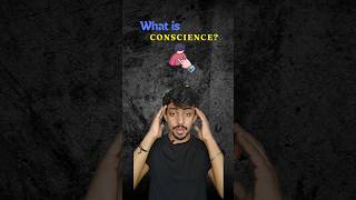 What is Conscience  shorts youtubeshorts subscribe follow [upl. by Levania433]