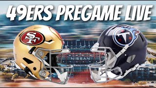 49ers PreGame Live Preview Titans Preseason Opener vs Niners What to Look Out For [upl. by Gwendolin195]