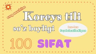 koreys tilida eng kerakli 100 ta sifat soz turkumi l oylab otirmasdan tomosha qiling [upl. by Newel]