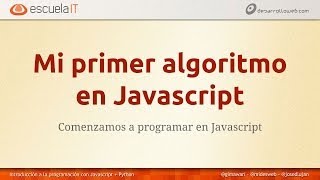 Mi primer algoritmo en Javascript  DesarrolloWebcom [upl. by Eekcaj]