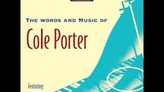 The Words and Music of Cole Porter 1920s 30s 40s Past Perfect Composer [upl. by Darcee]