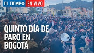 Así se vivió el quinto día de manifestaciones pacíficas en Bogotá  El Tiempo [upl. by Garold486]