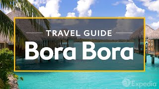 Bora Bora Travel Guide [upl. by Nerej]