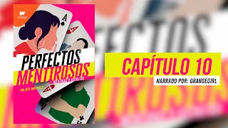 Perfectos Mentirosos  Capítulo 10 Audiolibro [upl. by Field]