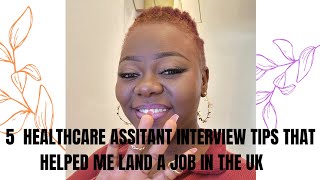 Healthcare assistant interview TIPS that landed me a job in the Uk  Secrets revealed [upl. by Kenric]